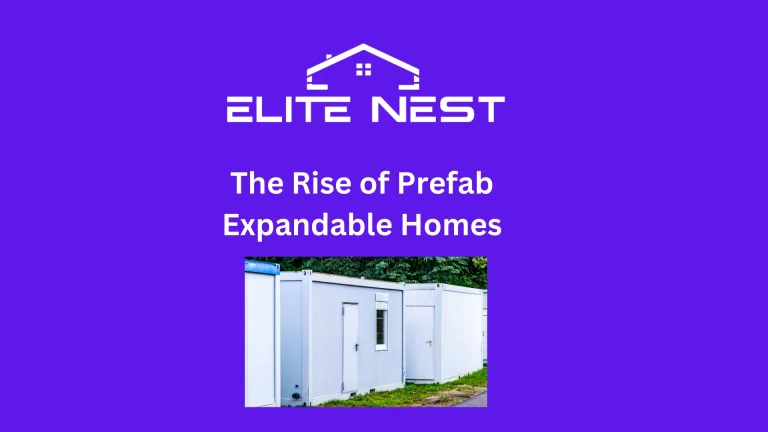 The Rise of Prefab Expandable Homes