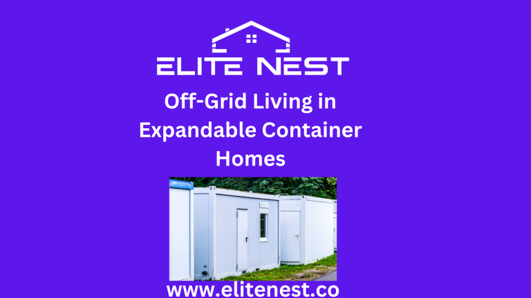 Off-Grid Living in Expandable Container Homes